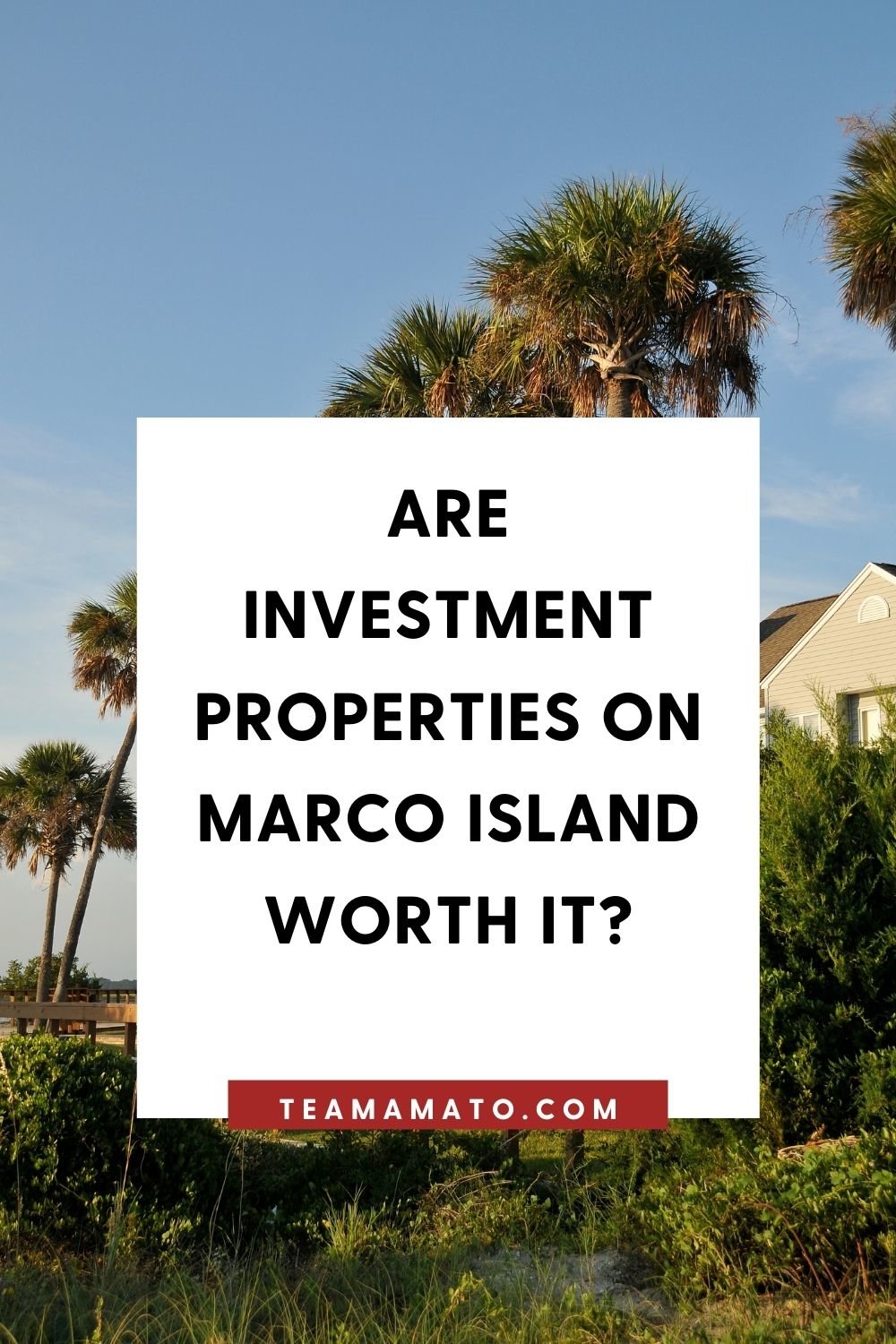 Are Investment Properties on Marco Island Worth it?