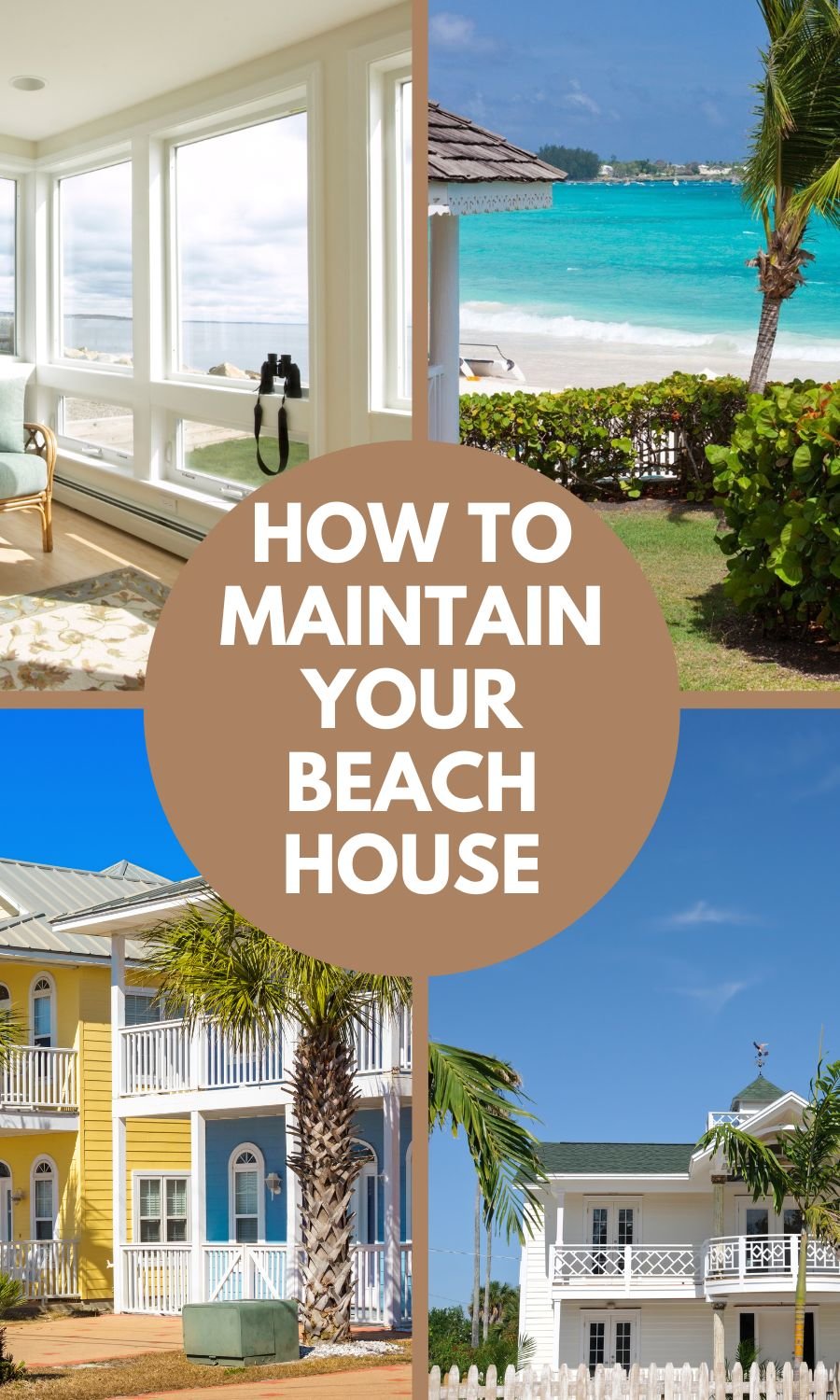 How To Maintain Your Beach House