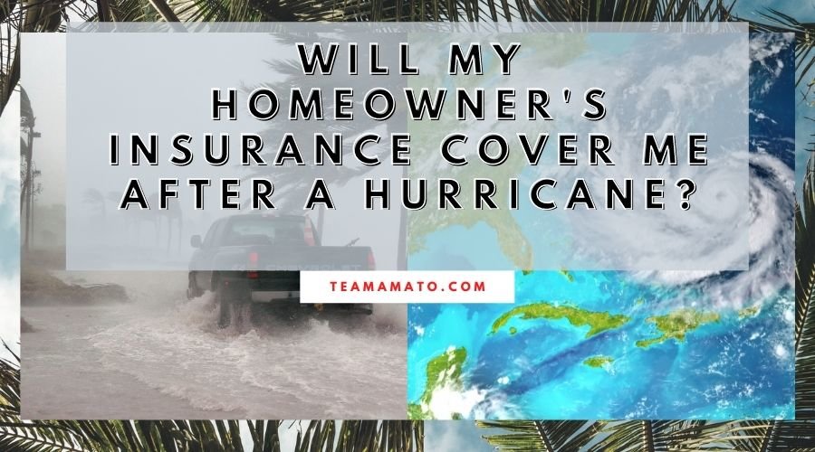 Will My Homeowner's Insurance Cover Me After a Hurricane?